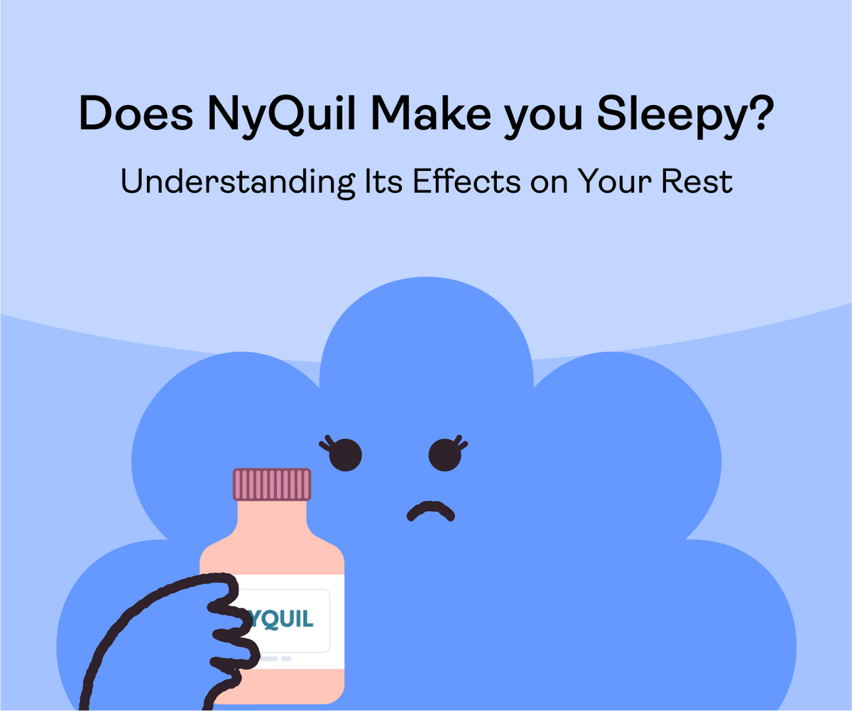 Does NyQuil Make You Sleepy? Understanding Its Effects on Your Rest