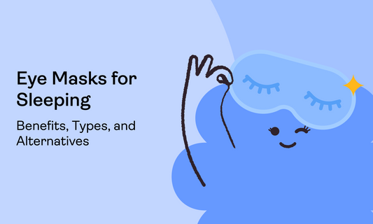 Eye Masks for Sleeping: Benefits, Types, and Alternatives