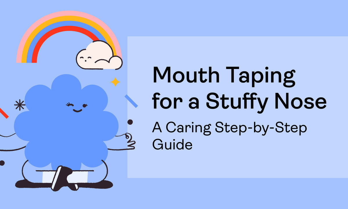 Mouth Taping for a Stuffy Nose: A Caring Step-by-Step Guide