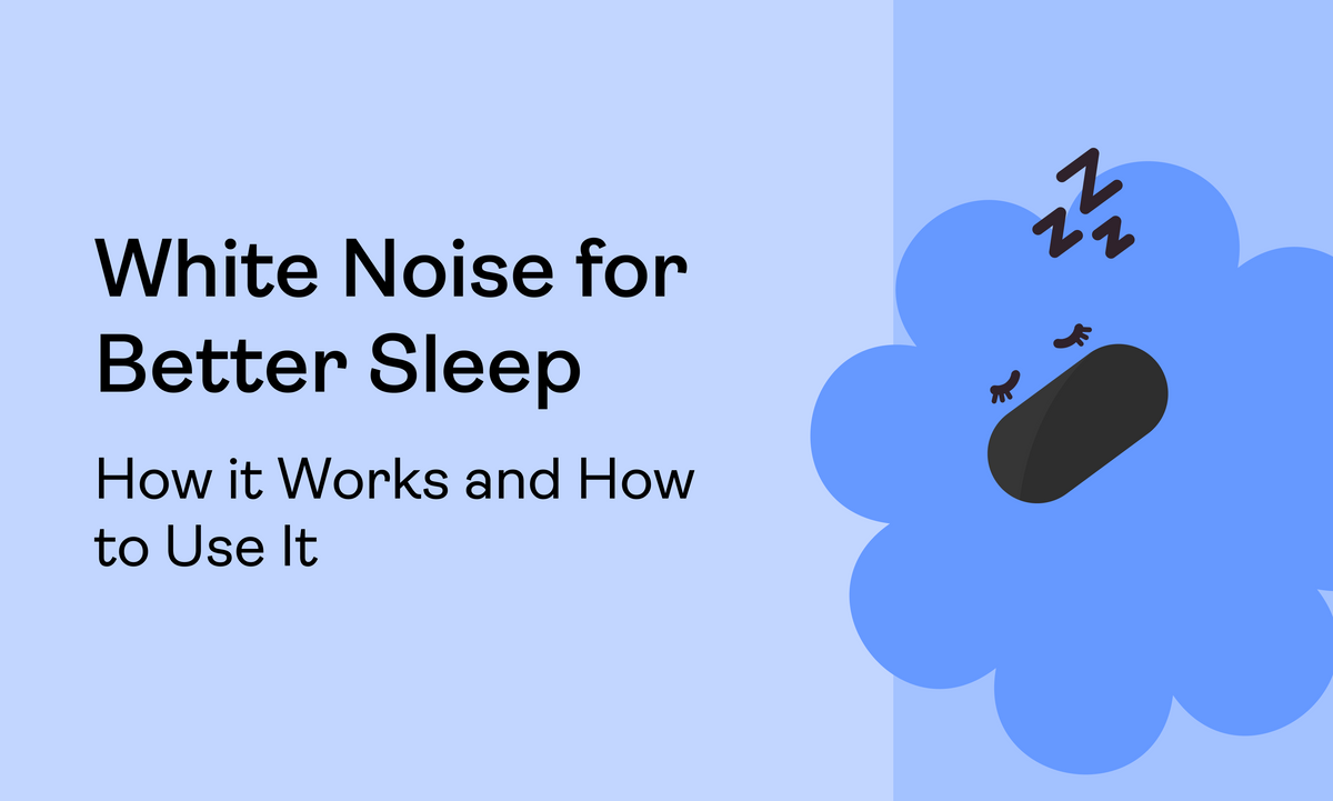 White Noise for Better Sleep: How It Works and How to Use It