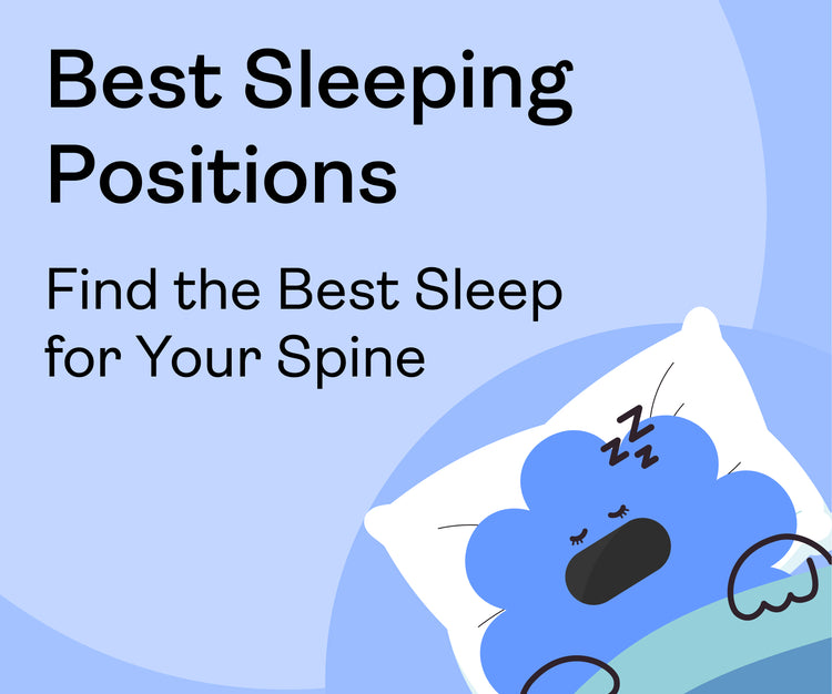 Best Sleeping Positions: Find the Best Sleep for Your Spine