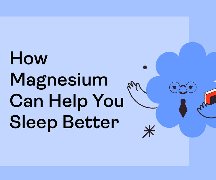 How Magnesium Can Help You Sleep Better